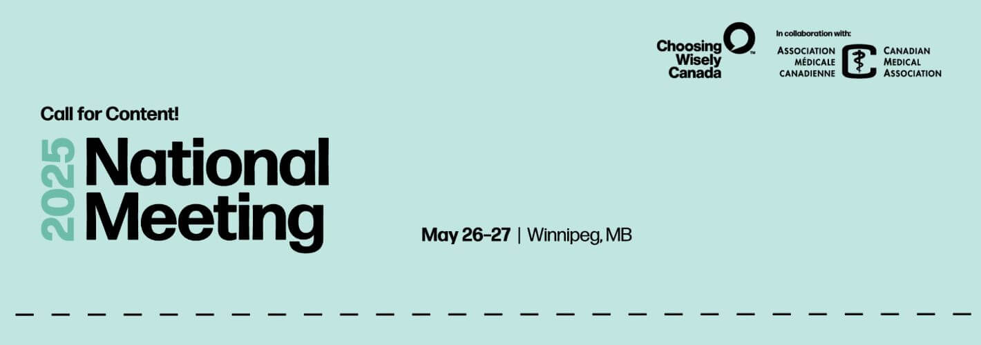 Call for Content - Choosing Wisely Canada National Conference