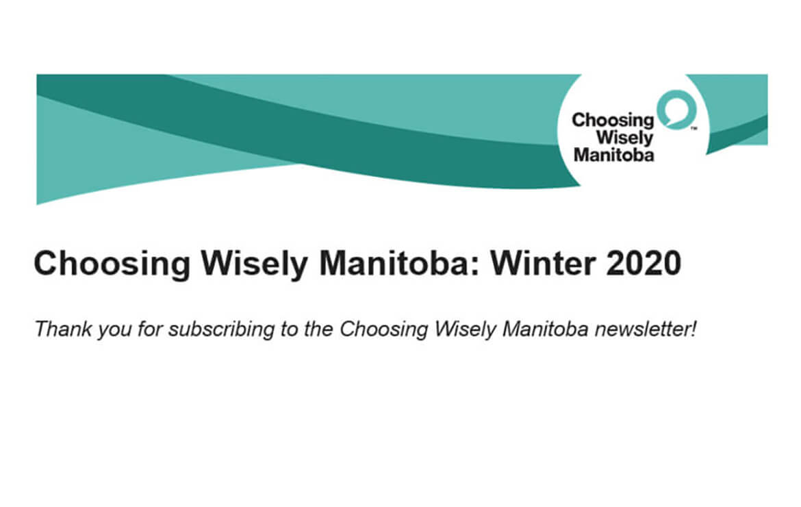 Choosing Wisely Manitoba Newsletter: Winter 2020